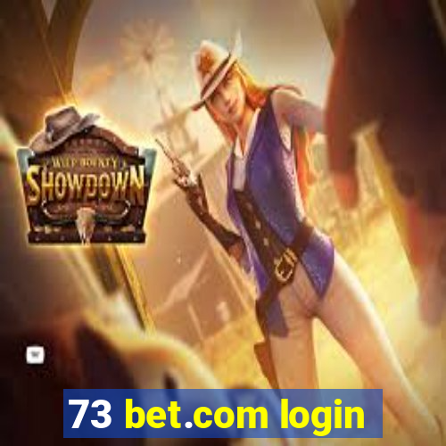 73 bet.com login